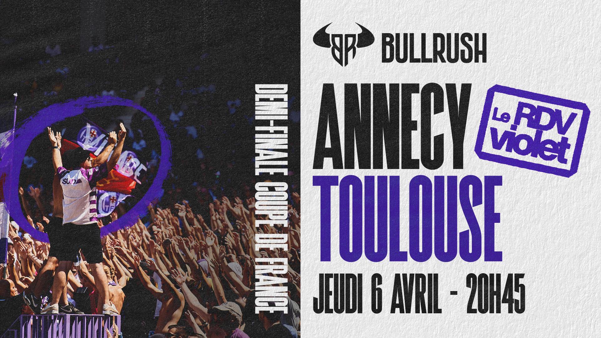 ANNECY TOULOUSE / BULLRUSH BAR