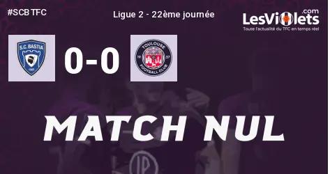 Live : Le TFC accroché par Bastia, 0-0 !