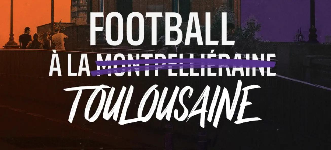 “Football à la Toulousaine”, la LFP lance le derby de l’Occitanie