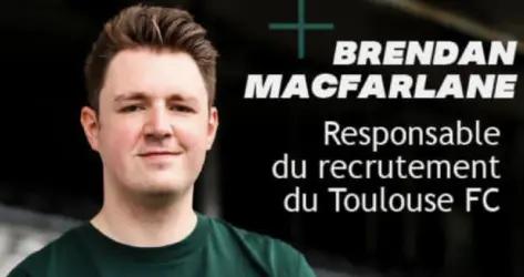 Data, performances, scouts : Brendan MacFarlane livre les secrets du recrutement toulousain